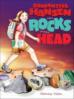 cover image of Samantha Hansen Has Rocks in Her Head